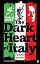 The Dark Heart of Italy