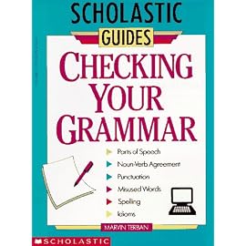 Checking Your Grammar (Scholastic Guides)