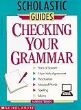 Checking Your Grammar: Scholastic Guides
