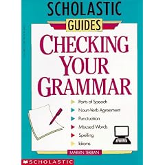 Checking Your Grammar (Scholastic Guides)
