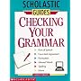 Checking Your Grammar: Scholastic Guides