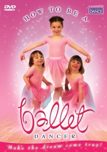  : How to be a Ballet Dancer