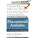 The First Year: Rheumatoid Arthritis: An Essential Guide for the Newly Diagnosed (First Year, The)