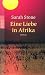  : Eine Liebe in Afrika.