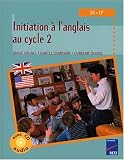 Initiation à l'anglais Cycle 2 (1CD audio)