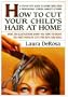 How to Cut Your Child's Hair