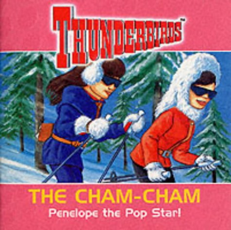 Childrens Toyshop  Books : Thunderbirds: Cham Cham: Penelope the Pop Star No. 2
