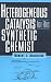 Heterogeneous Catalysis for the Synthetic Chemist (Chemical Industries)