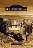 Glen Canyon Dam   (AZ)  (Images of America)
