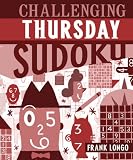 Challenging Thursday Sudoku (Sudoku (Sterling Publishing))
