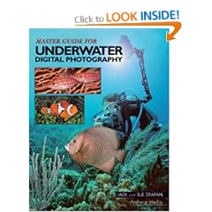 Master Guide for Underwater Digital Photography