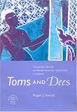 Toms And Dees : Transgender Identity And Female Same-sex  Relationships In Thailand