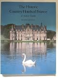 The historic country hotels of France