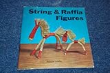 String & raffia figures