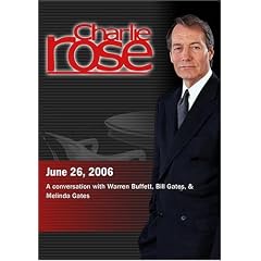 Charlie Rose with Warren Buffett, Bill Gates & Melinda Gates (June 26, 2006)