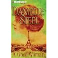 A Good Woman by Danielle Steel and Jay O. Sanders