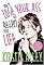 How To Lose Your Ass and Regain Your Life: Reluctant Confessions of a Big-Butted Star