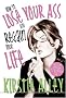 How to Lose Your Ass and Regain Your Life: Reluctant Confessions of a Big-Butted Star