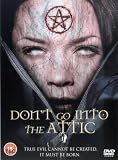 Don`t Go Into the Attic [DVD]