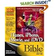 iTunes, iPhoto, iMovie, and iDVD Bible