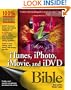 iTunes, iPhoto, iMovie, and iDVD Bible