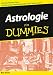 Astrologie f�r Dummies: Sonderausgabe: Mit himmlischen Tipps f�r die Liebe, Partnerschaften und vieles mehr 