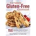 Complete Gluten-Free Cookbook: 150 Gluten-Free, Lactose-Free Recipes, Many with Egg-Free Variations