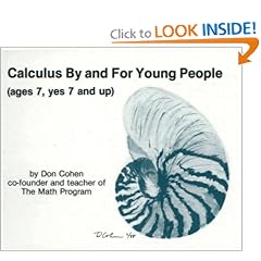 Calculus by and for Young People (Ages 7, Yes 7 and Up)