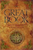 The Great Book: The New Testament in Plain English