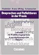 Besprechen und Reflektieren in der Praxis: Leitfaden f�r Praktikumsgespr�che in sozialp�dagogischen Berufen