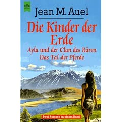 Die Kinder der Erde. Ayla und der Clan des B�ren / Das Tal der Pferde.