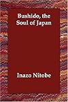 Bushido, the Soul of Japan