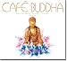 Search : Cafe Buddha: The Cream of Chilled Cuisine