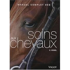 Manuel complet des soins aux chevaux