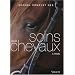 Manuel complet des soins aux chevaux