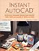 Book Instant AutoCAD: Architectural Residential Drawing for AutoCAD(R) 2000 and 2000i and AutoCAD LT(R) 2000 and 2000i