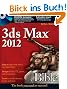 3ds Max 2012 Bible (Bible (Wiley))