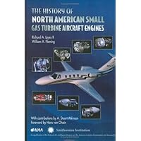 The History of North American Small Gas Turbine Aircraft Engines (Library of Flight Series)