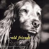 Old Friends: Great Dogs on the Good Life