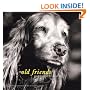 Old Friends: Great Dogs on the Good Life