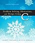 Problem Solving, Abstraction & Design Using C++ (5th Edition)