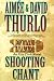 Shooting Chant: An Ella Clah Novel
