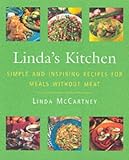 Books : Linda's Kitchen: Simple and Inspiring Recipes for Meals without Meat: Simple and Inspiring Recipes for Meals Without Meat