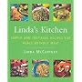 Linda's Kitchen: Simple and Inspiring Recipes for Meals without Meat: Simple and Inspiring Recipes for Meals Without Meat