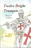 Twelve Bright Trumpets