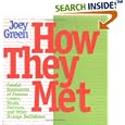 How They Met: Famous Lovers, Partners, Competitors, and Other Legendary Duos by  Joey Green