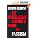 An Intelligent Person's Guide to Fascism