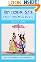 Reversing Sail: A History of the African Diaspora (New Approaches to African History)