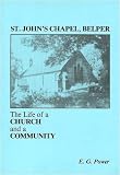 St. John's Chapel, Belper : the life of a church and a community