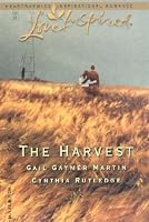 The Harvest: All Good Gifts/Loving Grace (Steeple Hill Thanksgiving 2-in-1) (Love Inspired #223)